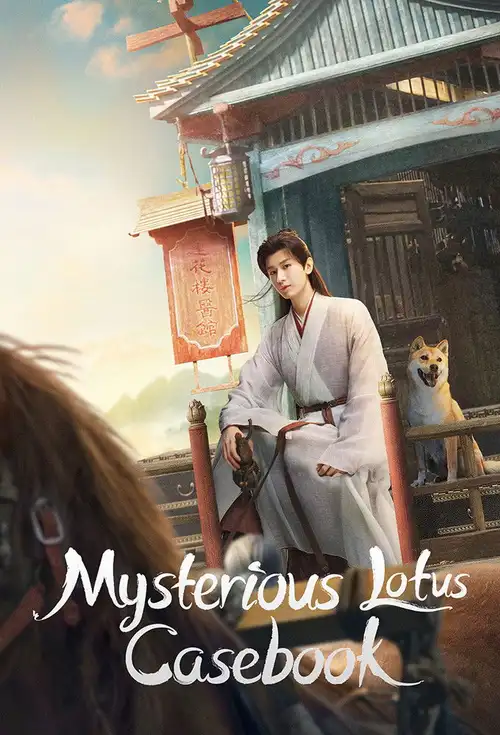 Download Mysterious Lotus Casebook (Season 1) Hindi Org Dubbed C-Drama Series 480P 720P & 1080P Web-Dl 7 mysterious lotus casebook season 1